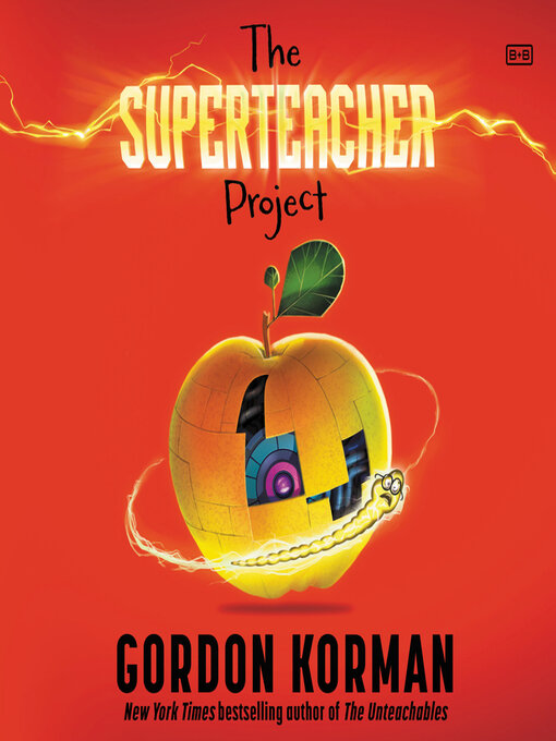 Title details for The Superteacher Project by Gordon Korman - Available